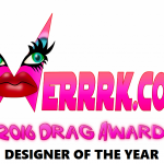 WERRRK.com 2016 Drag Awards: Designer of the Year 2