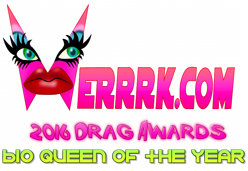 WERRRK.com 2016 Drag Awards: Bio Queen of the Year 34