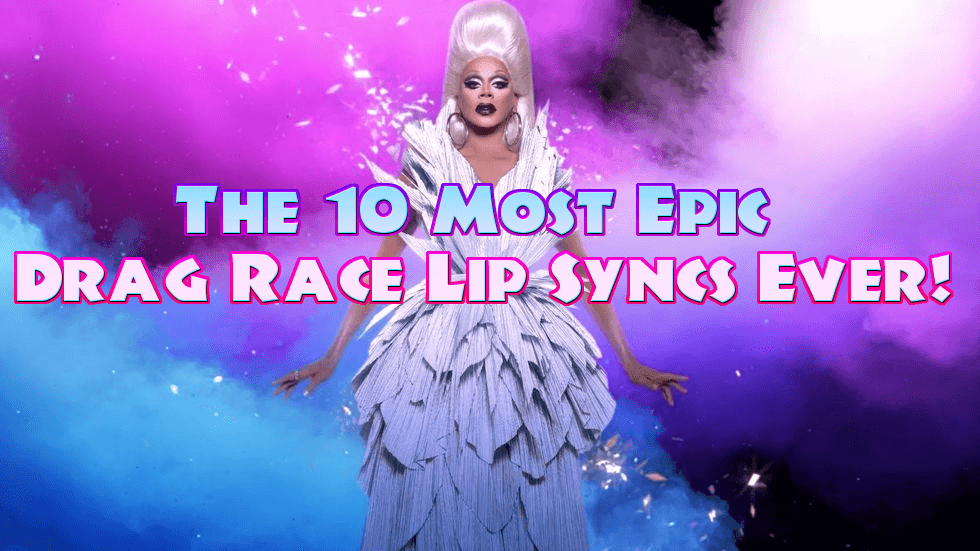 The 10 Most Epic Drag Race Lip Syncs Ever! 57