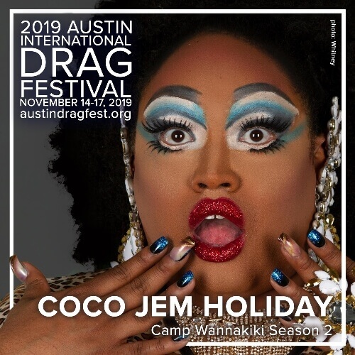 Austin International Drag Festival Headliner Announcement: Coco Jem Holiday 2