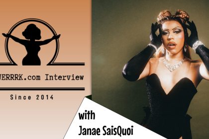 The WERRRK.com Interview: Janae SaisQuoi 2